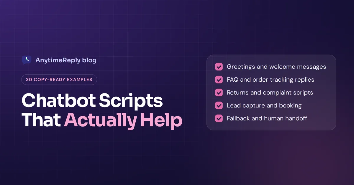 Chatbot Scripts: 30 Examples You Can Copy (and How to Write Your Own)