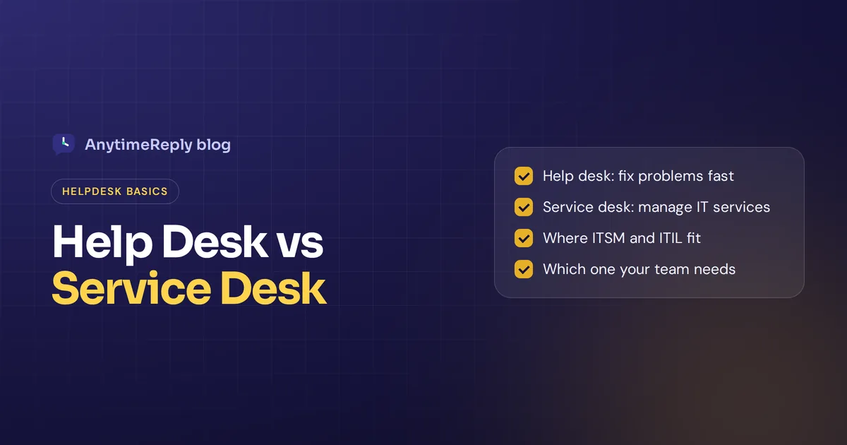 Help Desk vs Service Desk: Key Differences and Which You Need