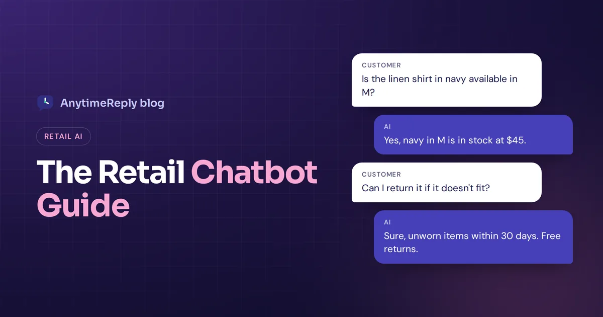 Retail Chatbots: AI Use Cases, Examples and Customer Experience Tips